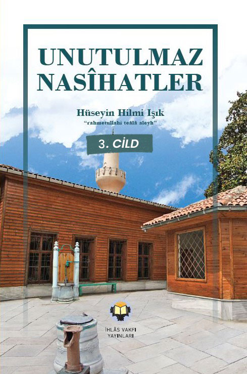 Unutulmaz Nasihatlar 3.CİLD